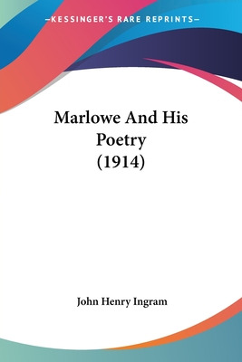 Libro Marlowe And His Poetry (1914) - Ingram, John Henry