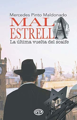 Libro : Mala Estrella (la Ultima Vuelta Del Scaife) - Pint 