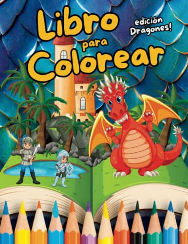 Libro Para Colorear Niños Edicion Dragones: Ilustraciones Gr
