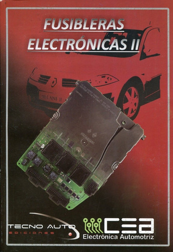 Fusibleras Electronicas Ii - Nuñez Guillermo