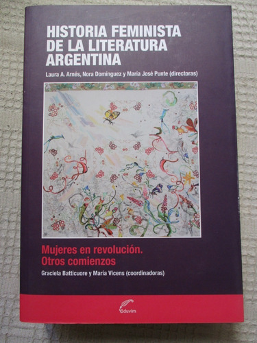 Imagen 1 de 10 de Hist Feminista De La Literatura Argentina 1 Otros Comienzos