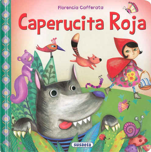 Caperucita Roja, De Cafferata, Florencia. Editorial Susaeta, Tapa Dura En Español