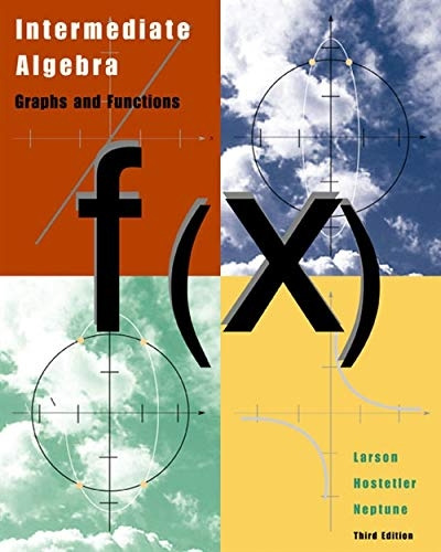 Livro Intermediate Algebra  - Graphs And Functions - Ron Larson, Robert Hostetler, Carolyn Neptune E Outros [2003]
