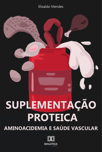 Suplementação Proteica - Elisaldo Mendes