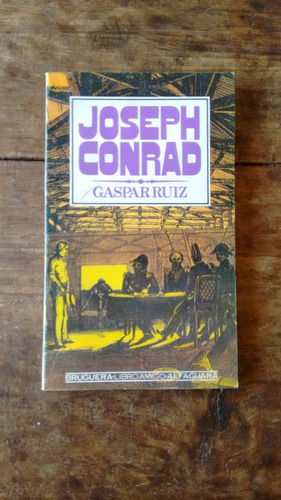 Gaspar Ruiz - Joseph Conrad - Bruguera
