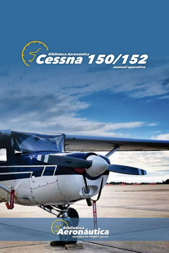 Libro: Cessna 150 Manual Operativo (spanish Edition)
