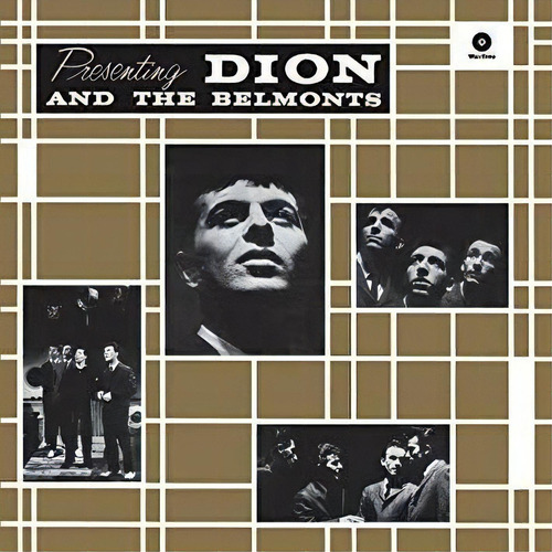 Dion & The Belmonts Presenting Dion & The Belmonts + 2 Bonus