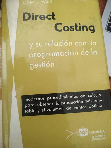Direct Costing Y Su Relacion Con La Programacion - Bohm 