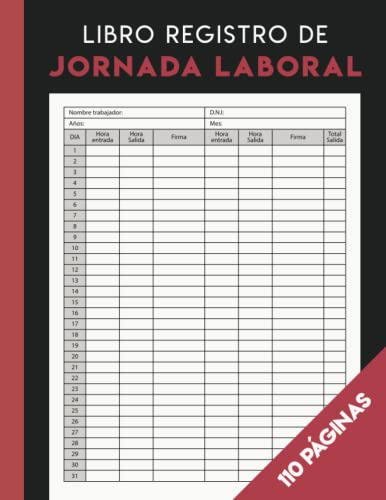 Libro Registro De Jornada Laboral: Mensual Para Recoger Hora