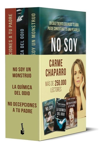 Pack Carme Chaparro: No Soy Un Monstruo / La Quimica Del Odio / No Decepciones A Tu Padre, De Carme Chaparro. Editorial Booket En Español