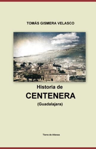 Historia De Centenera -guadalajara-