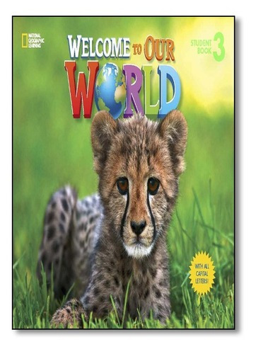 Welcome To Our World: Student Book With Cd - Level 3 - All C