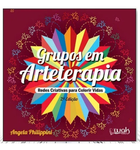 Livro: Grupos Em Arteterapia - Redes Criativas Para Colorir