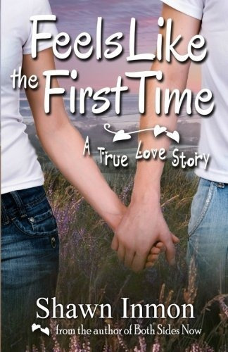 Book : Feels Like The First Time A True Love Story (both...