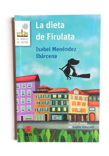 La Dieta De Firulata - Isabel Menéndez Ibárcena