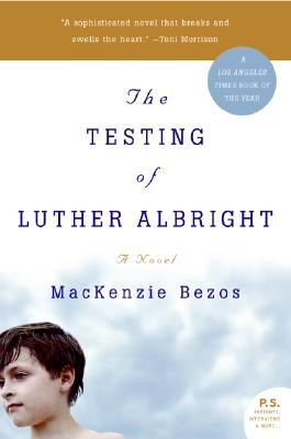 Libro The Testing Of Luther Albright - Bezos, Mackenzie