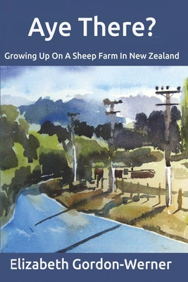 Libro Aye There?: Growing Up On A Sheep Farm In New Zeala...
