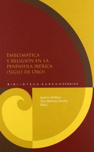 Libro Emblematica Y Religion En La Peninsula Iberi De Arella