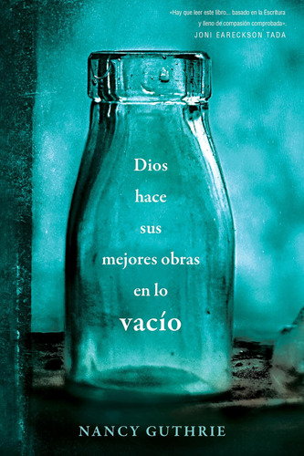 Libro: Dios Hace Sus Mejores Obras En Lo Vacío (spanish