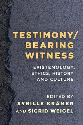 Libro Testimony/bearing Witness : Epistemology, Ethics, H...