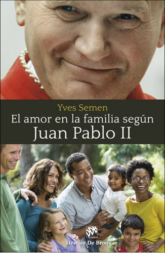 Libro - Amor En La Familia Segun Juan Pablo Ii 