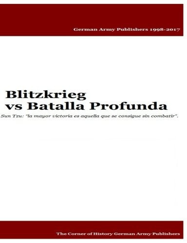Blitzkrieg Vs Batalla Profunda (spanish Edition), De Mr Gustavo Uruena A. Editorial Createspace Independent Publishing Platform, Tapa Blanda En Español, 2012