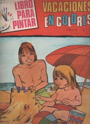 Libro Para Pintar * Vacaciones En Colores * Años 70