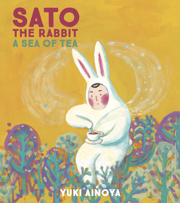 Libro Sato The Rabbit, A Sea Of Tea - Ainoya, Yuki
