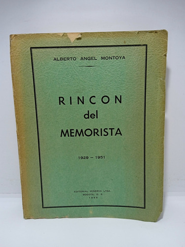 Rincón Del Memorista - Alberto Ángel Montoya - Lit Col. 