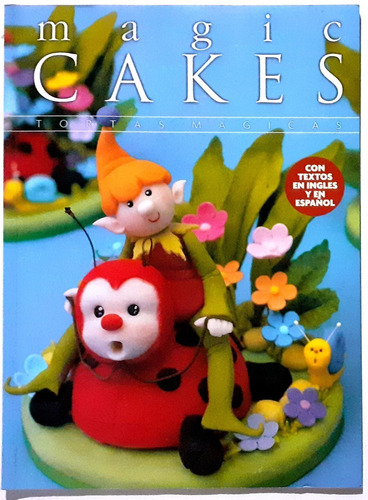 Revista Magic Cakes Tortas Mágicas Año 1 N° 1 Agosto De 2003