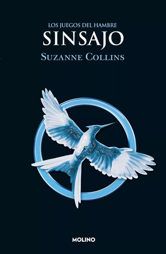 Los Juegos Del Hambre Sinsajo Suzanne Collins Libro Original