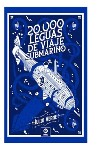 Veinte Mil Leguas De Viaje Submarino (clasicos De Piel) /462