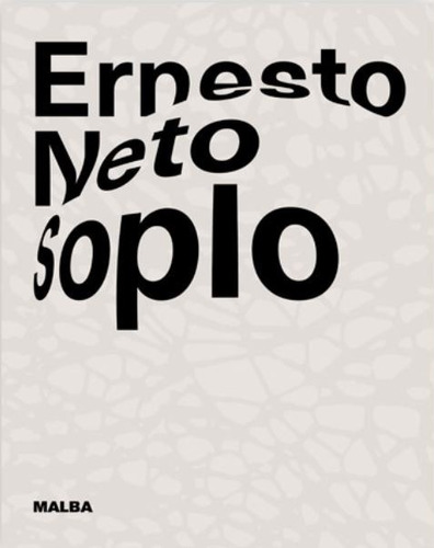 Catalogo Ernesto Neto Soplo - Malba