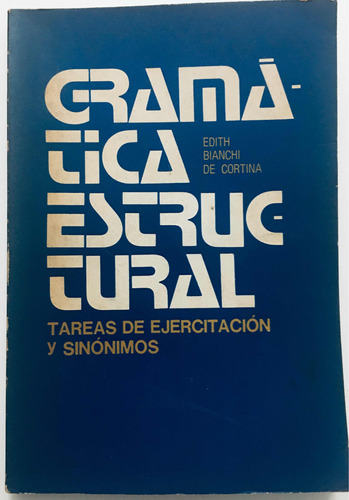 Gramática Estructural Tareas De Ejercitación Edith Bianchi