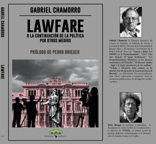Lawfare Politica Comodoro Py Gabriel Chamorro Pedro Brieger