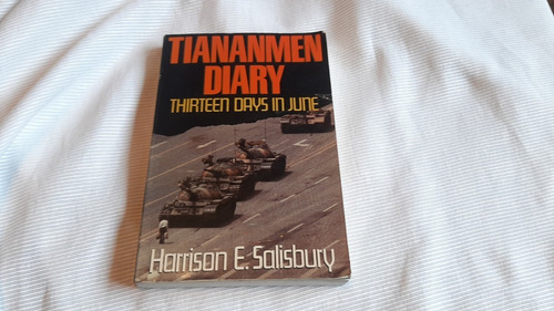 Tiananmen Diary Harrison Salisbury Little, Brown & Company