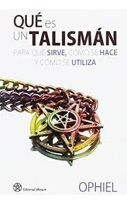 Que Es Un Talisman . Para Que Sirve , Como Se Hace Y Como Se