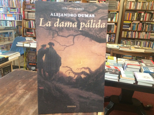 La Dama Pálida - Alejandro Dumas