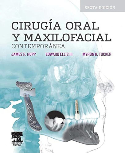 Cirugia Oral Y Maxilofacial Contemporanea