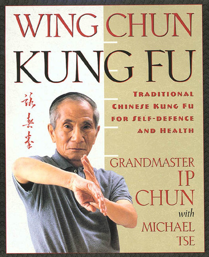 Book: Wing Chun Kung Fu: Traditional Chinese Kung Fu For ...