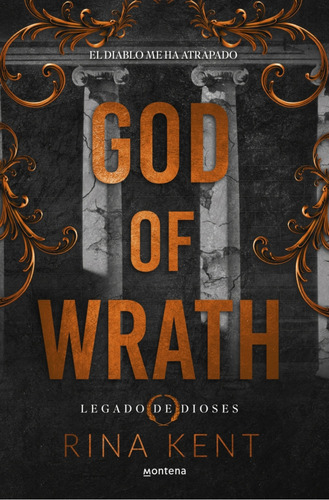 God Of Wrath Legado De Dioses 3 De Kent Rina Editorial Montena Tapa Blanda