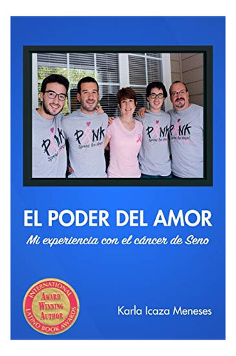 Libro : El Poder Del Amor Mi Experiencia Con El Cancer De..