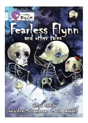Fearless Flynn And Other Tales - Band 17 - Big Cat, De Mccaughrean, Geraldine. Editorial Harper Collins Publishers Uk En Inglés, 2012