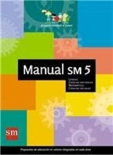Libro - Manual S M 5 Egb (proyecto Construir El Futuro) - F