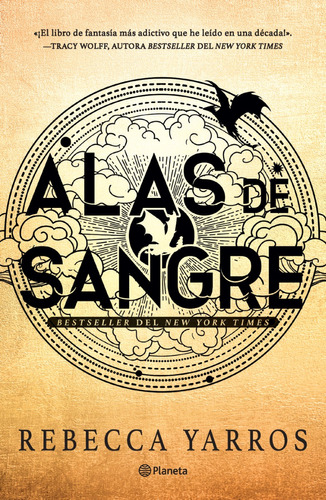 Dragones 1: Alas de sangre, de Rebecca Yarros. Serie Dragones, vol. 1.0. Editorial Planeta, tapa blanda, edición 1.0 en español, 2023