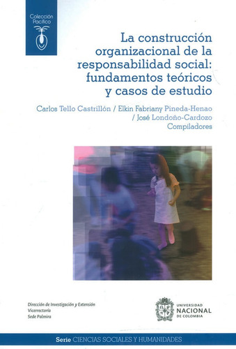 La Construcción Organizacional De La Responsabilidad Social 