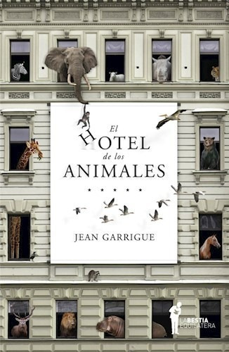 Libro El Hotel De Los Animales De Jean Garrigue