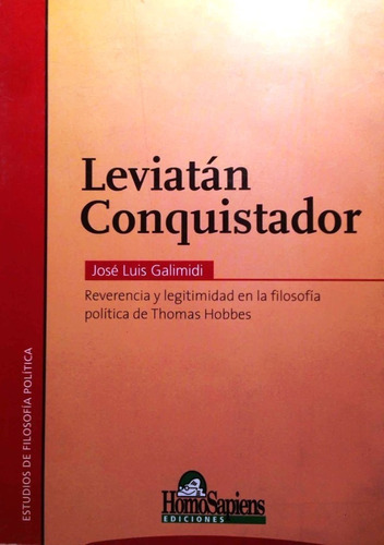 Leviatán Conquistador, De José Luis Galimidi. Editorial Homo Sapiens En Español