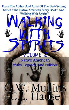 Libro Walking With Spirits Volume 2 Native American Myths...