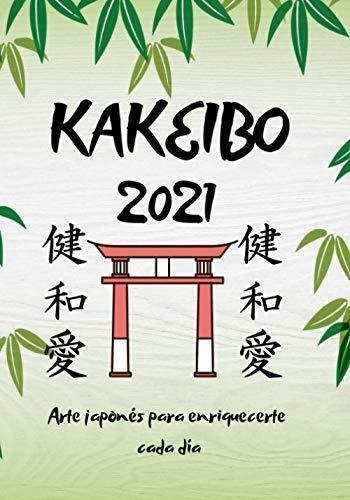 Kakeibo 2021 Libro De Cuentas Con El Famoso Metodo., De Edition, M&t Finan. Editorial Independently Published En Español